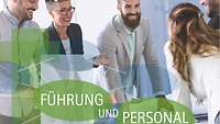 Managerinnen und Manager mit Schriftzug "Führung und Personal"